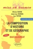 Olivier David et Jean-Luc Suissa - La composition d'histoire et de géographie au baccalauréat.
