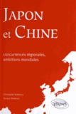 Christophe Verneuil et Soraya Verneuil - Japon et Chine - Concurrences régionales, ambitions mondiales.