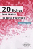 Laurence de Conceicao - 20 fiches pour réussir des tests d'aptitude Concours IFAP.