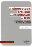 Lola Kheyar Stibler - La méthodologie appliquée du commentaire de texte - De Pierre Ronsard à Maurice Blanchot.