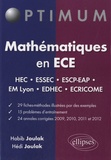 Habib Joulak et Hédi Joulak - Mathématiques en ECE - fiches-méthodes, problèmes et annales corrigées (2009-2012).