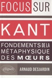 Arnaud Desjardin - Kant, fondements de la métaphysique des moeurs.