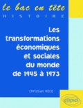 Christian Hocq - Les transformations économiques et sociales du monde de 1945 à 1973.