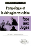 Jean Natali et Jean-Charles Poullain - L'angiologue et le chirurgien vasculaire face aux juges.