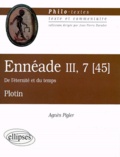 Agnès Pigler et  Plotin - ENNEADE 3, 7 [45 . - De l'éternité et du temps.