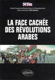  CF2R et Eric Denécé - La face cachée des "révolutions" arabes.