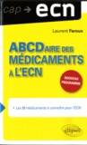 Laurent Faroux - ABCDaire des médicaments à l'ECN - Les 58 médicaments à connaître pour l'ECN.
