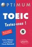 Fabien Fichaux et Lynne Forest - TOEIC - Testez-vous !.