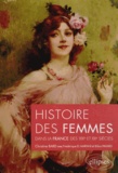 Christine Bard - Histoire des femmes dans la France des XIXe et XXe siècles.