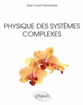 Jean-Louis Farvacque - Physique des systèmes complexes.