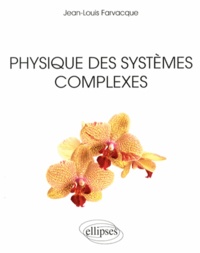 Jean-Louis Farvacque - Physique des systèmes complexes.