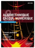 José Ouin - Algorithmique et calcul numérique travaux pratiques résolus et programmation Scilab et Python - Licence - classes prépas.