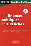 Eric Péchillon - Les finances publiques en 100 fiches.
