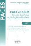Emmanuelle Tiennault-Desbordes et Mounaïm Ghorbal - L'UE1 en QCM - Chimie, biochimie, biologie moléculaire.