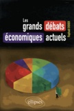 Raphaël Didier - Les grands débats économiques actuels.