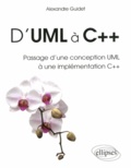 Alexandre Guidet - D'UML à C++ - Passage d'une conception UML à une implémentation C++.