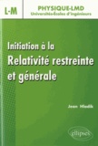 Jean Hladik - Initiation à la relativité restreinte et générale.