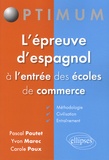 Pascal Poutet et Yvon Marec - L'épreuve d'espagnol à l'entrée des écoles de commerce.