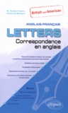 Naïade Anido-Freire et Andrew Scharf - Letters anglais-français - Correspondance en anglais, l'incontournable !.