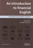 Régine Hollander - An introduction to financial English - The basics of market finance.
