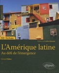 Gérard Fabre - Amérique latine - Au défi de l'émergence.