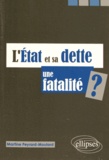 Martine Peyrard-Moulard - L'Etat et sa dette : une fatalité ?.