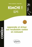 Thierry Laplanche et Ji-hyun Kim - Kimchi ! Apprendre et réviser son vocabulaire coréen.