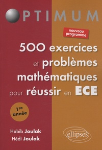 Habib Joulak et Hédi Joulak - 500 exercices et problèmes mathématiques pour réussir en ECE - 1e année.
