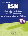 Frédéric Laroche - ISN Tle S - Activités numériques et 130 exercices de programmation en Python.