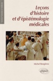 Michel Rongières - Leçons d'histoire et d'épistémologie médicales.