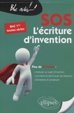 Hélène Magnan-Boirot et Véronique Monteilhet - SOS L'écriture d'invention 1e toutes séries - Conseils et fiches d'exercices (corrigés inclus).