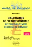 Adelino Braz - Dissertation de culture générale aux concours des écoles de commerce - Méthodologie et exemples.
