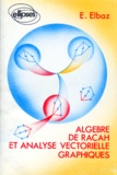 Edgard Elbaz - Algèbre de Racah et analyse vectorielle graphiques.