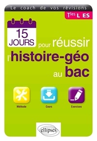 Stéphane Revert - 15 jours pour réussir l'histoire-géo au bac.