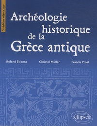 Roland Etienne et Christel Müller - Archéologie historique de la Grèce antique.