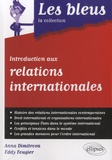 Eddy Fougier et Anna Dimitrova - Introduction aux Relations internationales.