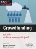 Adnane Maâlaoui et Pierre Conreaux - Crowdfunding - Les clés du financement participatif.
