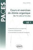 Philippe Karoyan - Cours et exercices de chimie organique UE1 - De l'in vitro à l'in vivo.