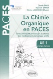 Claude Gros et Raphaël Tripier - La chimie organique en PACES UE1 et UE spé pharmacie - Avec 250 QCM présentant la chimie des médicaments (principes actifs).