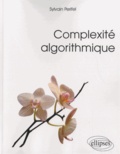 Sylvain Perifel - Complexité algorithmique.