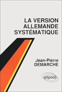 Jean-Pierre Demarche - La Version allemande systématique.