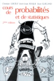 Jean Guégand et Christian Leboeuf - Cours De Probabilites Et De Statistiques. 2eme Edition Revue Et Corrigee.