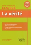 Alexandre Abensour et Nicolas Tenaillon - La vérité - Prépas commerciales ECS/ECE 2015.
