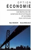 Bruno Magliulo - Option Economie. Les Epreuves De Sciences Economiques Et Sociales Aux Concours..