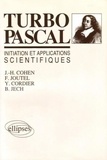 Jean-Hervé Cohen et Yves Cordier - Turbo-Pascal - Initiation et applications scientifiques.