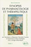 Jean Costentin - Synopsis de pharmacologie et thérapeutique Tome 1 - Synopsis de pharmacologie et thérapeutique.