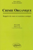 Marie Gruia et Michèle Polisset - Chimie Organique. Rappels De Cours Et Exercices Corriges.