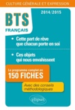  Collectif - BTS français - Le programme complet en 150 fiches.