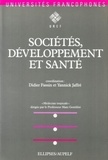 Didier Fassin - Médecine tropicale Tome 2 - Sociétés, développement et santé.