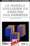 Myriam Normand et Jacques Pontier - Le Modele Euclidien En Analyse Des Donnees.